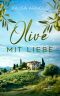 [Urlaubsglück 01] • Olive mit Liebe